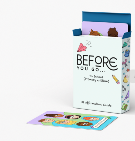 Before You Go... To School  - Affirmation Cards