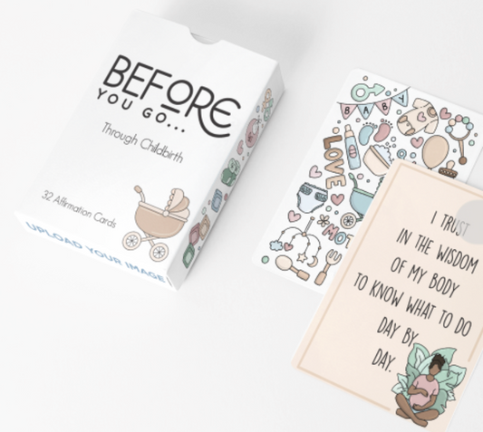 Before You Go... Through Childbirth - Affirmation Cards